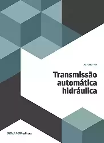 Capa do livro: Transmissão automática hidráulica (Automotiva) - Ler Online pdf