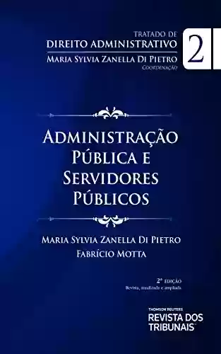 Livro PDF: Tratado de direito administrativo v.2 : administração pública e servidores públicos administrativo