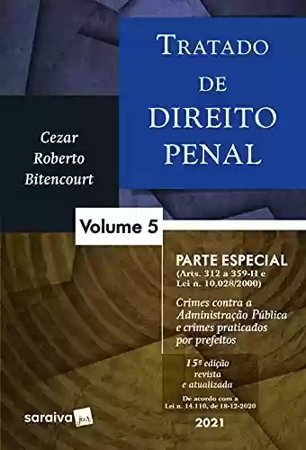 Livro PDF Tratado de direito penal: parte especial - crimes contra a Administração Pública e crimes praticados por prefeitos