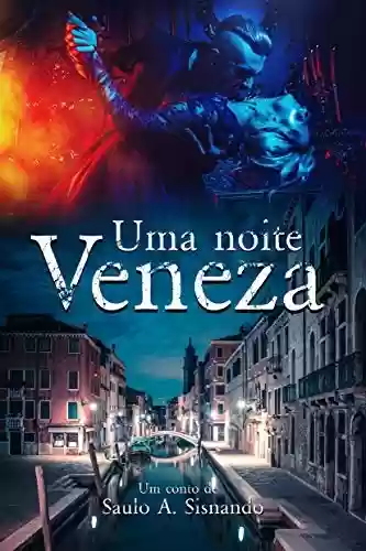 Livro PDF Uma Noite em Veneza (CONTO)