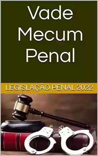 Livro PDF: Vade Mecum Penal: 2022
