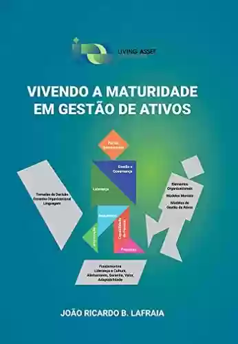 Capa do livro: Vivendo a maturidade em gestão de ativos - Ler Online pdf