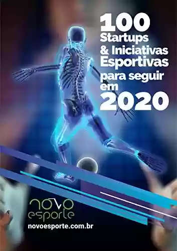 Livro PDF 100 startups e outras soluções esportivas para seguir em 2020