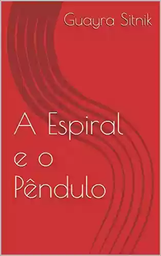 Livro PDF: A Espiral e o Pêndulo