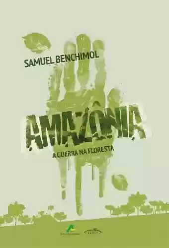 Livro PDF Amazônia – A guerra na floresta