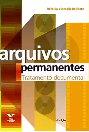 Livro PDF Arquivos permanentes: tratamento documental
