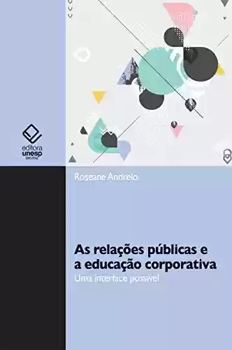 Livro PDF As relações públicas e a educação corporativa: uma interface possível