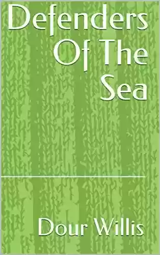 Capa do livro: Defenders Of The Sea - Ler Online pdf