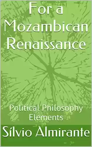 Capa do livro: For a Mozambican Renaissance: Political Philosophy Elements - Ler Online pdf
