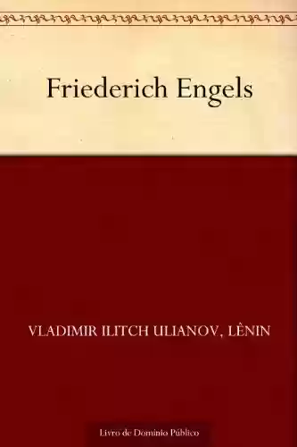 Capa do livro: Friederich Engels - Ler Online pdf