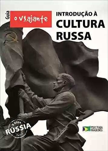 Capa do livro: Guia O Viajante: Introdução à Cultura Russa: Rússia, parte III - Ler Online pdf