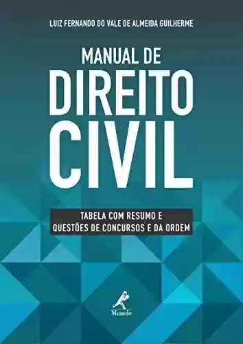 Capa do livro: Manual de direito civil: tabela com resumo e questões de concursos e da Ordem - Ler Online pdf