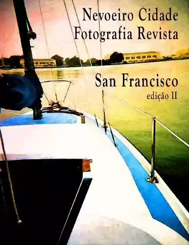 Livro PDF Nevoeiro Cidade, Fotografia Revista; San Francisco, edicao II