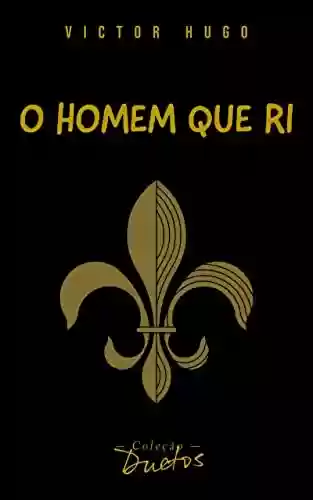 Livro PDF O Homem que Ri (Coleção Duetos)