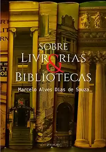 Livro PDF: Sobre livrarias & bibliotecas