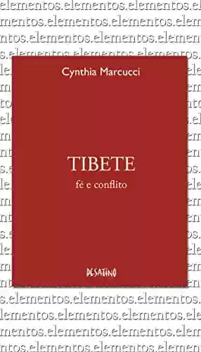 Capa do livro: Tibete (Série Elementos) - Ler Online pdf