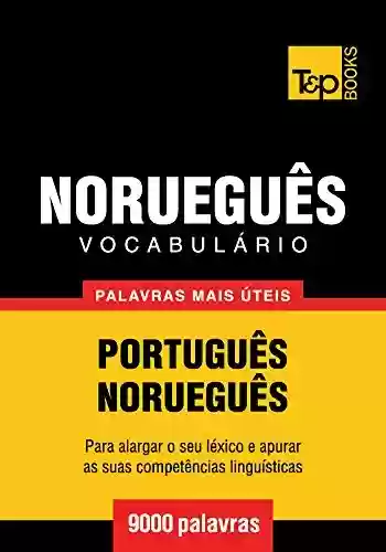 Livro PDF Vocabulário Português-Norueguês – 9000 palavras mais úteis (European Portuguese Collection Livro 229)