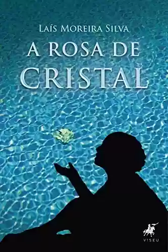 Livro PDF A Rosa de Cristal