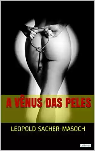 Livro PDF A Vênus das Peles (Clássicos Eróticos)