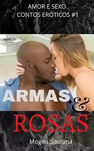 Livro PDF: Armas e Rosas: Conto Erótico