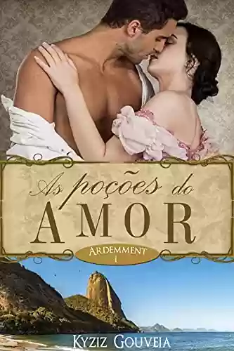 Livro PDF: As Poções do Amor: Ardemment – 01