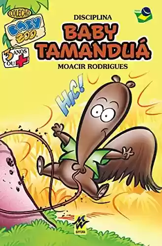 Capa do livro: Baby Tamanduá: Disciplina (Baby Zoo) - Ler Online pdf