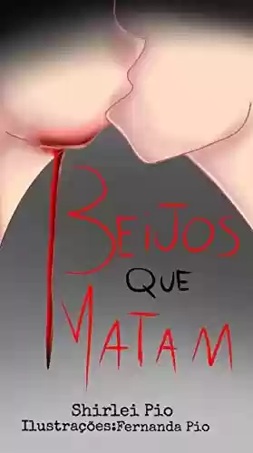 Capa do livro: Beijos que Matam - Ler Online pdf