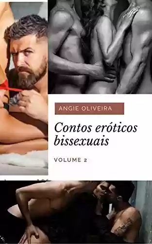 Livro PDF Contos eróticos bissexuais : Volume 2