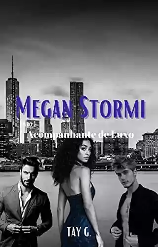 Capa do livro: Megan Stormi: Livro 1 – Acompanhante de Luxo - Ler Online pdf