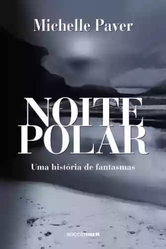 Livro PDF Noite polar: Uma história de fantasmas