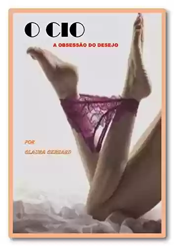 Livro PDF O CIO: A OBSESSÃO DO DESEJO