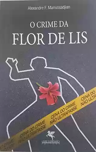 Livro PDF O crime da Flor de Lis