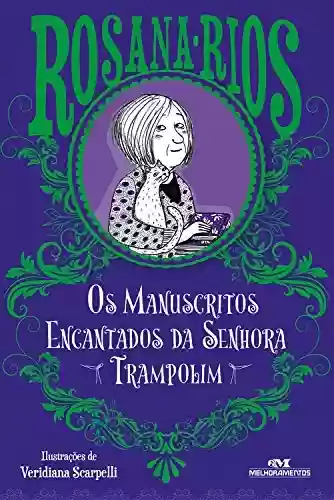 Livro PDF Os Manuscritos Encantados da Senhora Trampolim