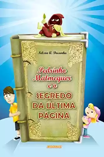 Livro PDF Pedrinho Malmequer e o segredo da última página