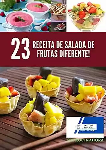Capa do livro: Receitas de saladas de frutas : saladas de frutas saudáveis - Ler Online pdf
