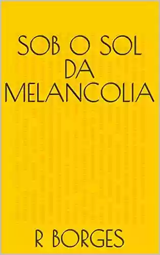 Livro PDF: SOB O SOL DA MELANCOLIA