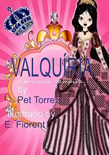 Livro PDF: Valquíria a princesa vampira : Edição ilustrada