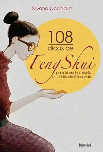 Livro PDF: 108 DICAS DE FENG SHUI para trazer harmonia e felicidade à sua vida