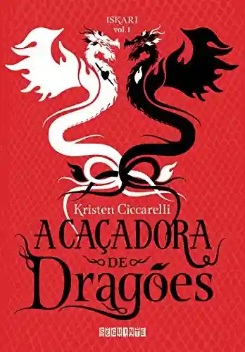 Capa do livro: A caçadora de dragões (Iskari Livro 1) - Ler Online pdf