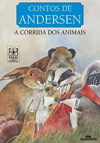 Capa do livro: A Corrida dos Animais (Contos de Andersen) - Ler Online pdf