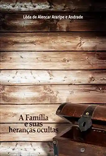 Livro PDF: A Família e Suas Heranças Ocultas