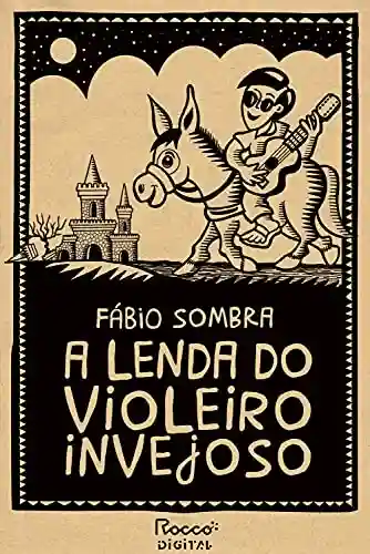 Livro PDF A lenda do violeiro invejoso