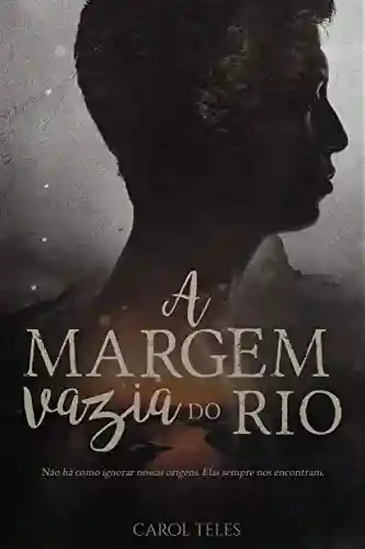 Livro PDF A Margem Vazia do Rio