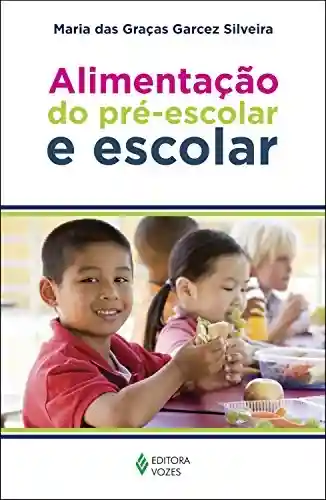Livro PDF: Alimentação do pré-escolar e escolar