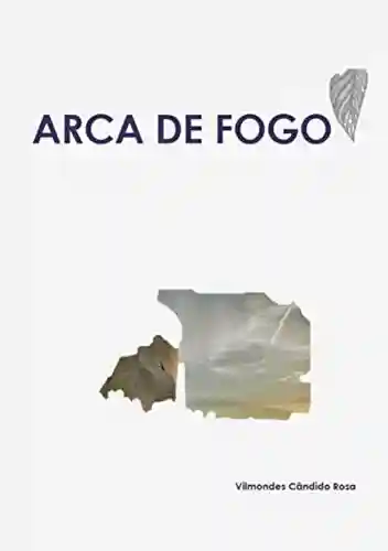Livro PDF Arca De Fogo
