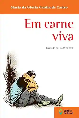 Livro PDF Em carne viva (Tempo de Literatura)