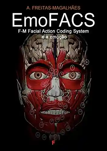 Capa do livro: EmoFACS – F-M Facial Action Coding System e a Emoção - Ler Online pdf
