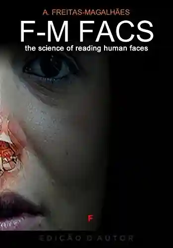 Capa do livro: F-M FACS – Tha Science of Reading Human Faces - Ler Online pdf
