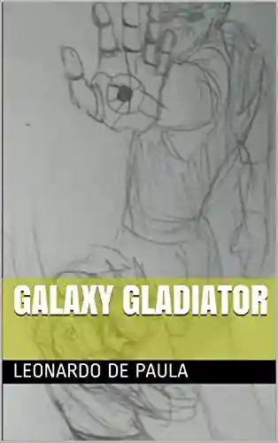 Livro PDF Galaxy Gladiator (Overlord – Suserano)