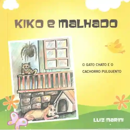 Livro PDF Kiko e Malhado: O Gato chato e o Cachorro pulguento